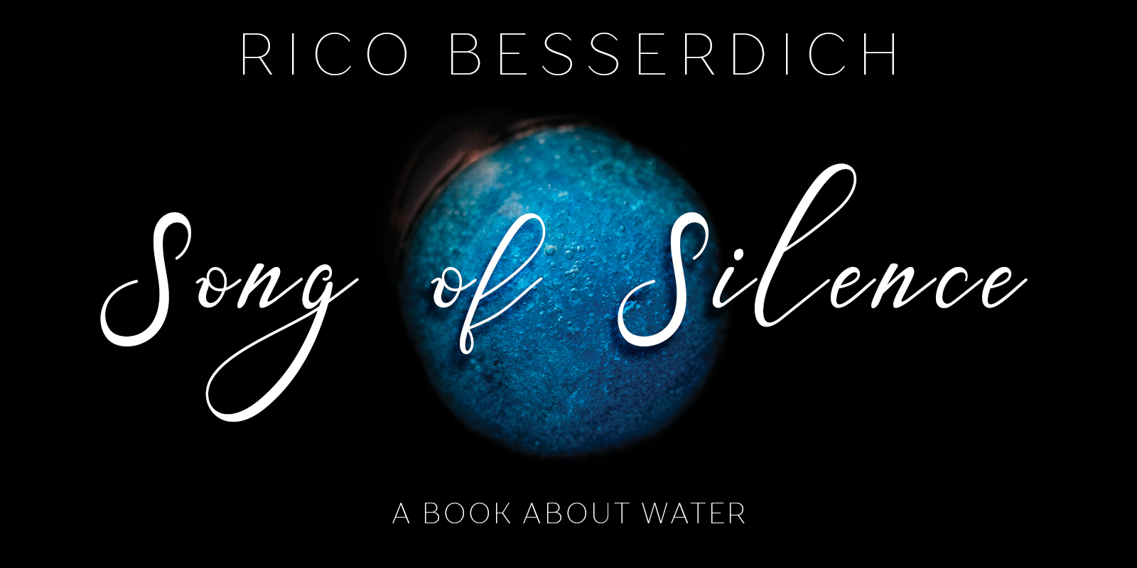 Song of Silence - A Book About Water